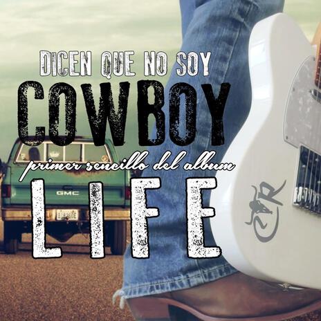 Dicen que no soy cowboy | Boomplay Music