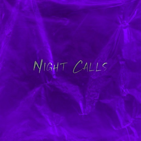 Night Calls | Boomplay Music