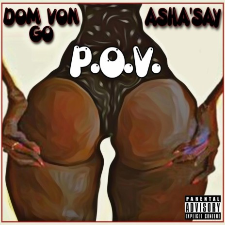 POV ft. Asha'Say | Boomplay Music