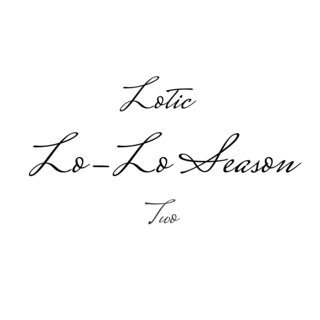 Lo-Lo Season Two