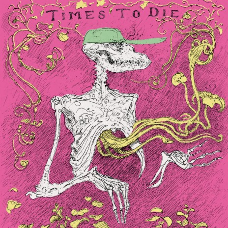 Times to Die | Boomplay Music