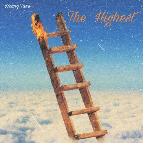 The Highest | Boomplay Music