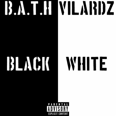 Black & White ft. B.A.T.H | Boomplay Music