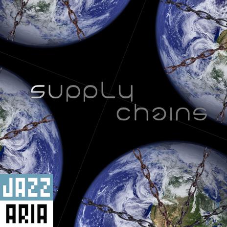 Supply Chains | Boomplay Music