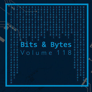 Bits & Bytes, Vol. 118