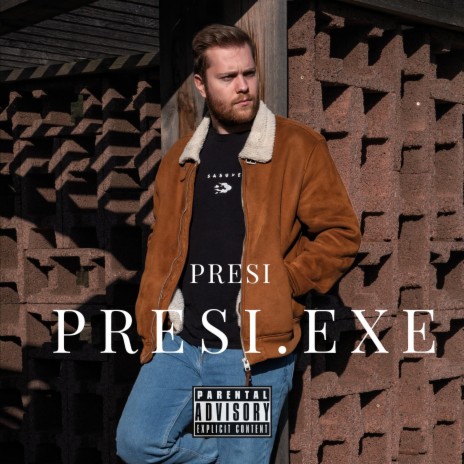 Presi.exe | Boomplay Music