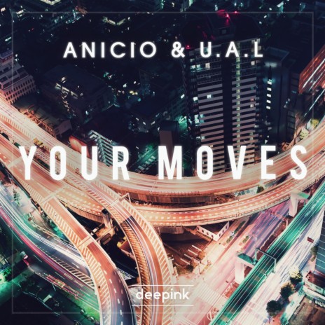 Your Moves ft. U.A.L | Boomplay Music