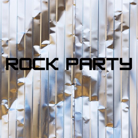 ROCK PARTY | Boomplay Music