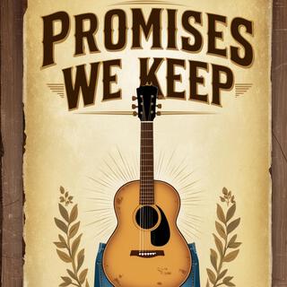 Promises we keep