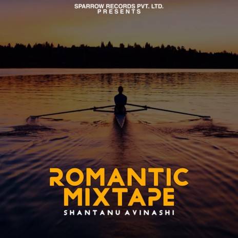 Romantic Mixtape | Boomplay Music