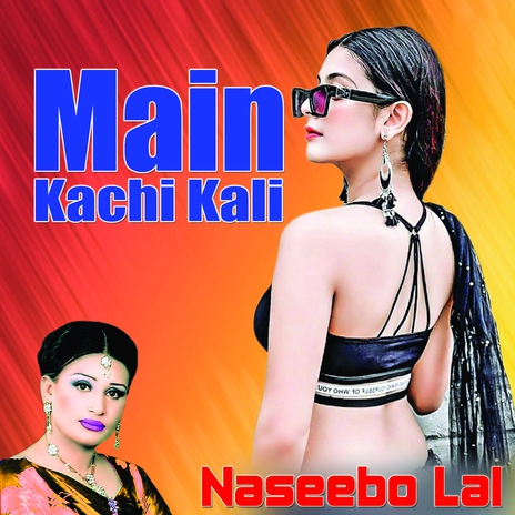 Main Kachi Kali | Boomplay Music