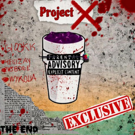 Project X ft. Wslildee, 4elilzay & Wykqua | Boomplay Music