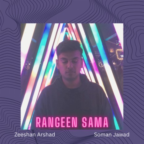Rangeen Samaa ft. Zeeshan Arshad | Boomplay Music