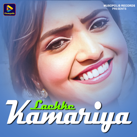 Lachke Kamariya ft. Monika Mundu | Boomplay Music