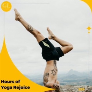Hours of Yoga Rejoice