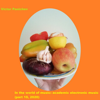 In the World of music: Academic Electronic Music, Pt. 10