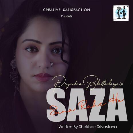 Saza Suna Rahe Ho ft. shekharr srivastav | Boomplay Music