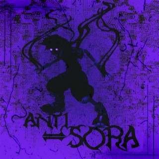 Anti - Sora