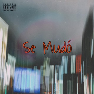 Se Mudó lyrics | Boomplay Music