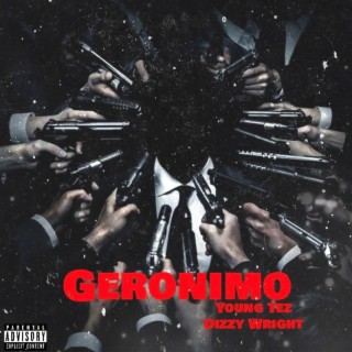 Geronimo (feat. Dizzy Wright)