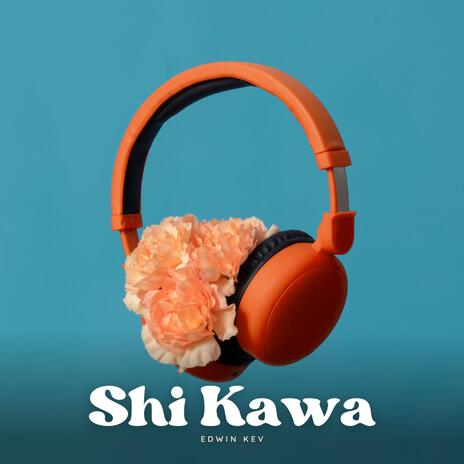 Shi Kawa | Boomplay Music