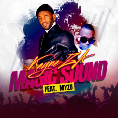 Magic Sound ft. Myzu | Boomplay Music
