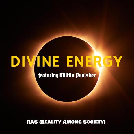 Divine Energy REMASTERED ft. Militin Punisher | Boomplay Music