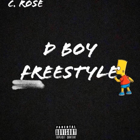 D Boy Freestyle | Boomplay Music