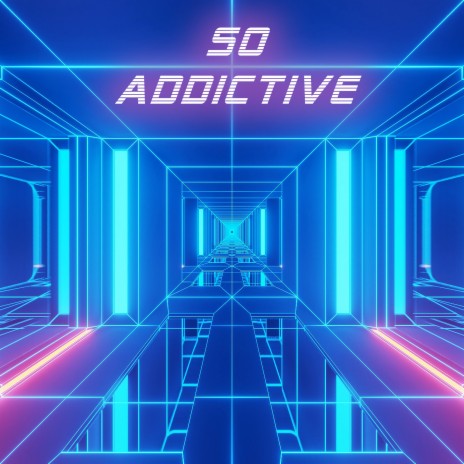 So Addictive | Boomplay Music