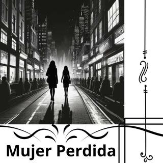 Mujer Perdida lyrics | Boomplay Music