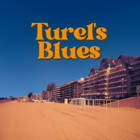 Turel's Blues ft. Umur Türel
