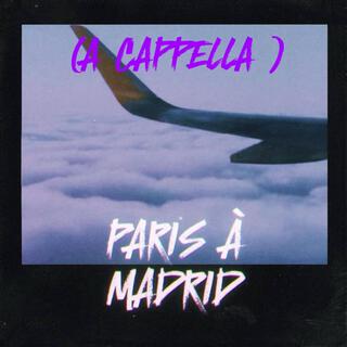 Paris à Madrid (a cappella)