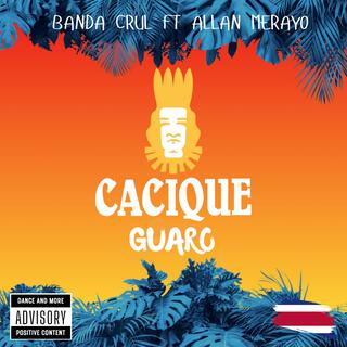 Guaro Cacique (feat. Allan Merayo)