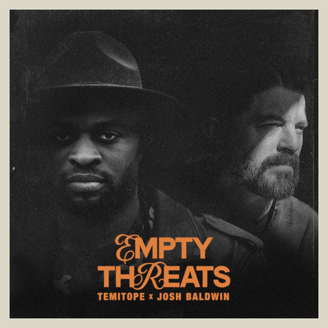 EMPTY THREATS ft. Josh Baldwin | Boomplay Music