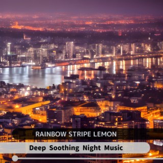 Deep Soothing Night Music