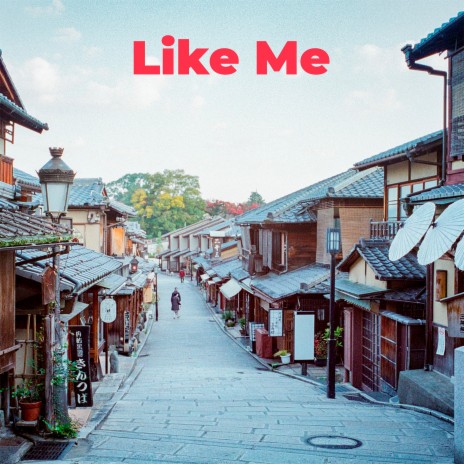 Like Me | Boomplay Music