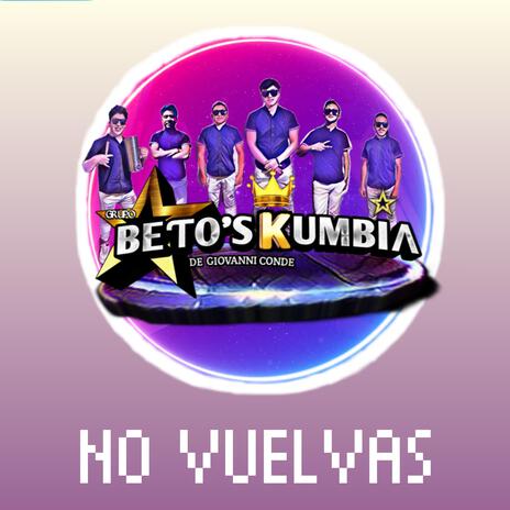 NO VUELVAS | Boomplay Music