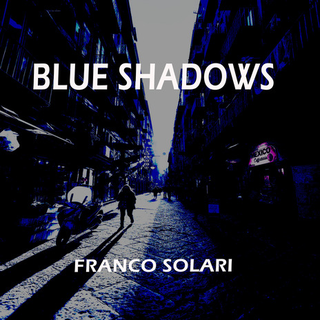 BLUE SHADOWS | Boomplay Music