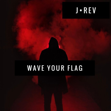 Wave Your Flag | Boomplay Music