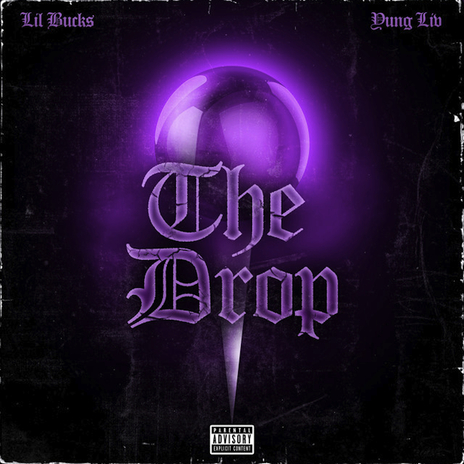 The Drop ft. Lil Buckss | Boomplay Music