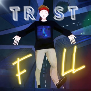 Trust Fall lyrics | Boomplay Music