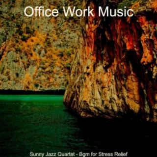 Sunny Jazz Quartet - Bgm for Stress Relief