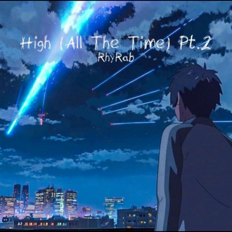 High (All The Time) Pt. 2 | Boomplay Music