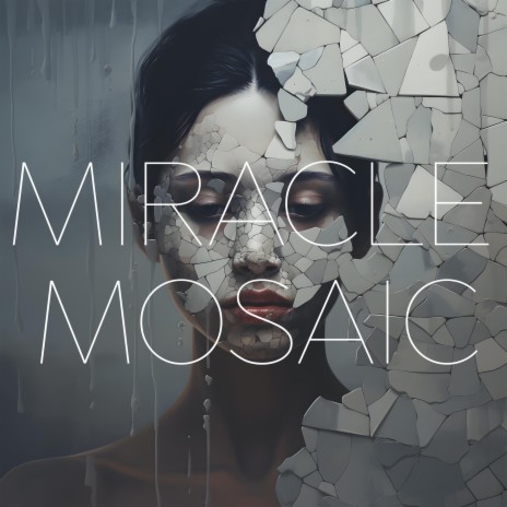 Miracle Mosaic | Boomplay Music