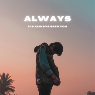 Always lyrics | Boomplay Music