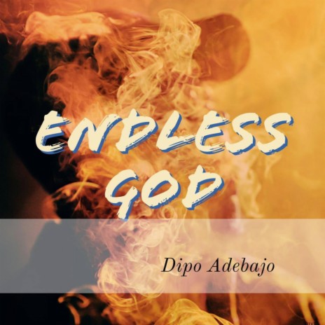 Endless God | Boomplay Music