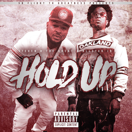 Hold Up ft. Allstar Jr | Boomplay Music