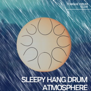 Sleepy Hang Drum Atmosphere