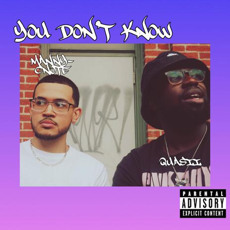 You Don't Know ft. Manny C-Note | Boomplay Music