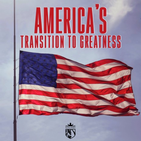 America's Transition to Greatness | Boomplay Music